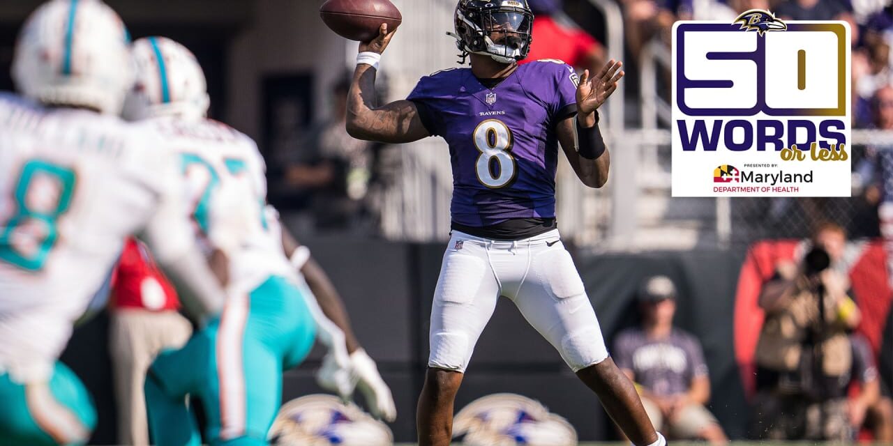 50 Words or Less: Lamar Jackson’s Laser-Sharp Focus Is Leading the Ravens