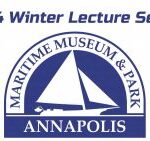 TONIGHT: Winter Lecture Series at Annapolis Maritime Museum & Park