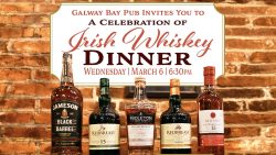 Galway Bay to Host Exclusive Irish Whiskey Dinner in Celebration of St. Patrick’s Day