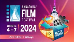 Bonus Podcast: The 12th Annual Annapolis Film Festival | April 4-7, 2024