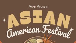 Experience the Best of Asian and Pacific Cultures at the Anne Arundel Asian American Festival