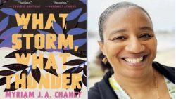 Maryland Humanities Selects ‘What Storm, What Thunder’ by Myriam J.A. Chancy for 2024 One Maryland One Book Program