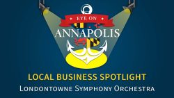 Local Business Spotlight: Londontowne Symphony Orchestra