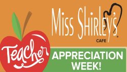 Local Educators Get a Treat at Miss Shirley’s Cafe During Teacher Appreciation Week