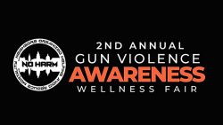 NO HARM VIP Gun Violence Awareness Fair Scheduled for June 30th