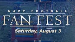 Get Ready For Navy Football– Fan Fest Scheduled for August 3rd (8/3/2024)
