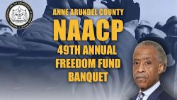 Rev. Al Sharpton to Speak at Anne Arundel NAACP Banquet, Honoring Local Leaders on November 1st