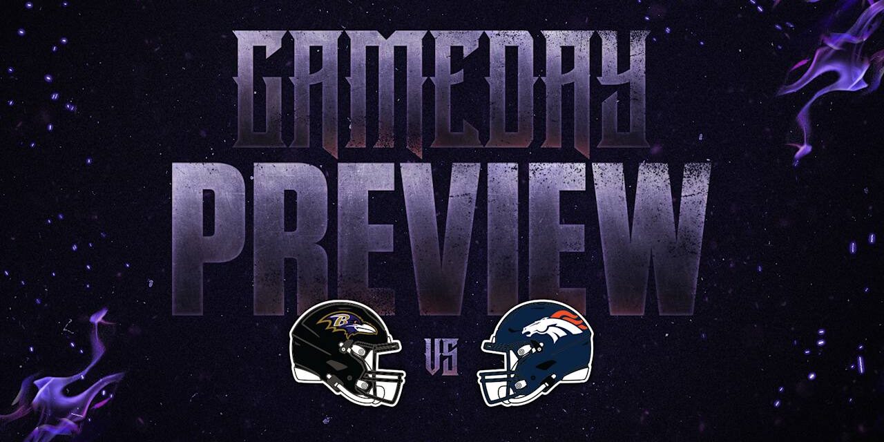 Everything You Need to Know: Ravens vs. Broncos