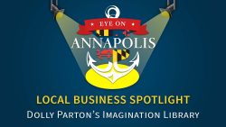 Local Business Spotlight: Dolly Parton’s Imagination Library – Annapolis